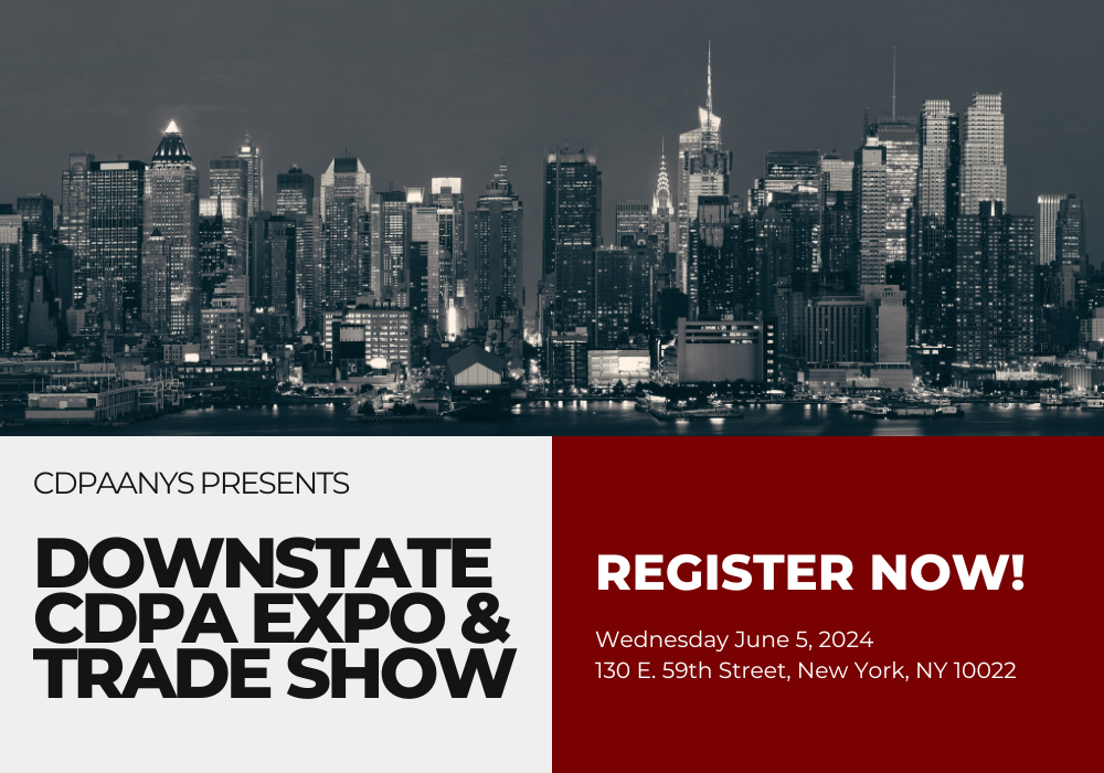 DOWNSTATE CDPA EXPO & TRADE SHOW. Register Now! 6/5/24. 130 E. 59th St, NY NY 10022.
